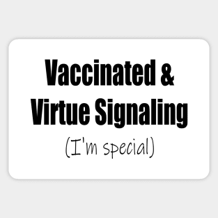 Vaccinated & Virtue Signaling Sticker